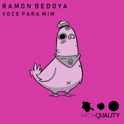 Ramon Bedoya - Voce Para Mim [HQ090]